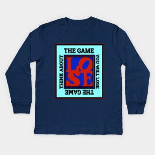 THE GAME YOU CAN NOT WIN Kids Long Sleeve T-Shirt